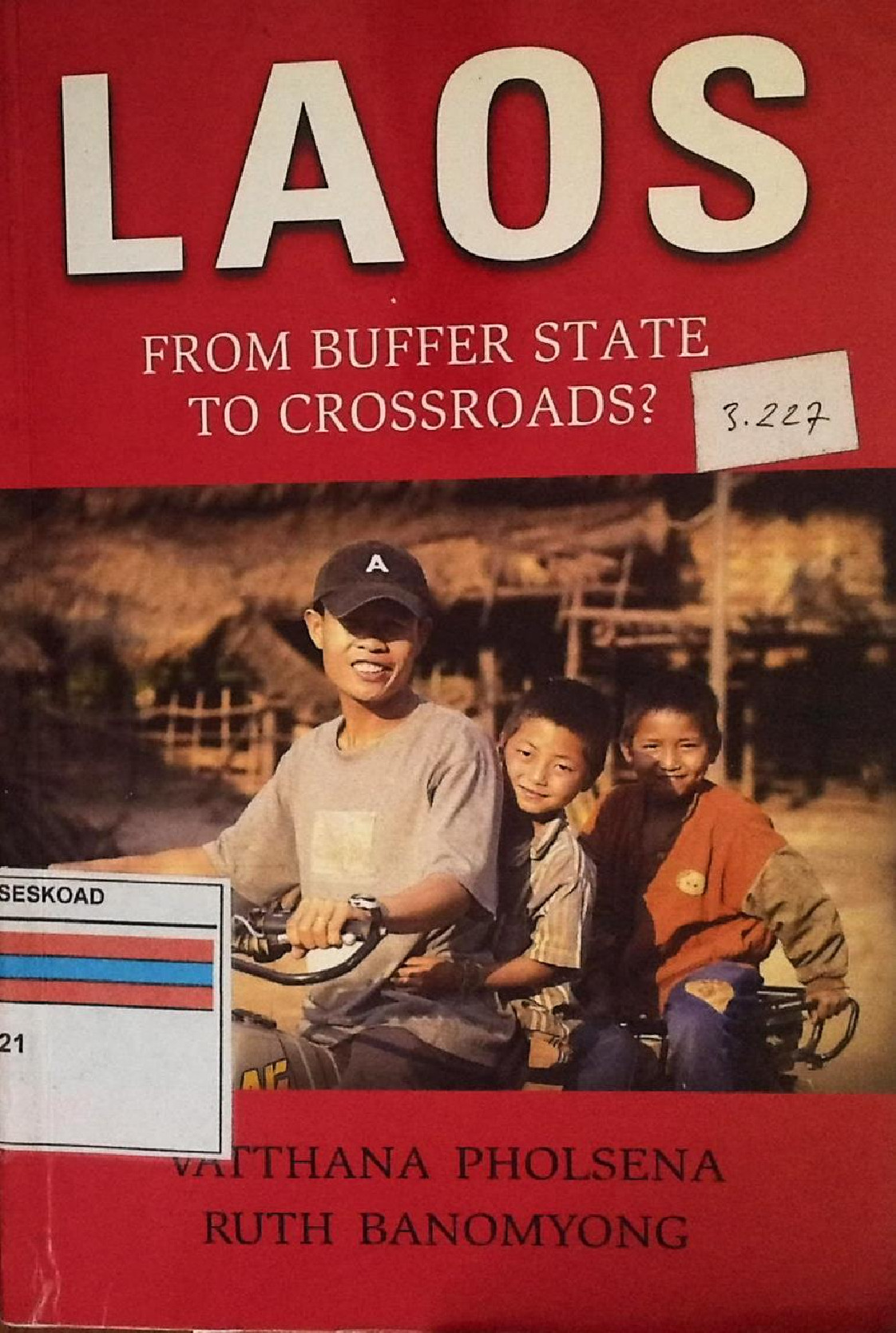 Laos From Buffer State To Crossroads?